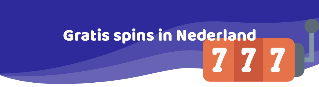 Gratis spins Nederland casinozonder.com